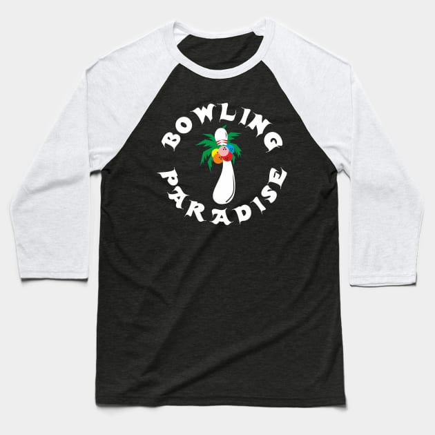 Bowling Paradise Baseball T-Shirt by aceofspace